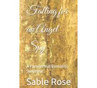 Falling for an Angel Spy: A Paranormal Romantic Suspense
