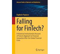 Falling for Fintech?: A Historical Institutionalist Account of France’s Approach to Financial Innovation After the Global Financial Crisis