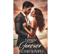 Falling for Forever: She will never find love if she fears forever.