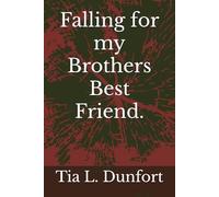 Falling for my Brothers Best Friend.