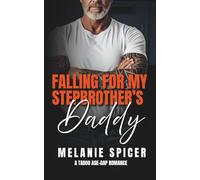 Falling for my Stepbrother's Daddy: A Taboo Age Gap Romance: 5