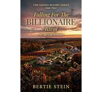 Falling For The Billionaire Rival: An Age Gap Romance