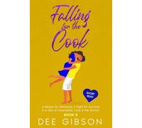 Falling for The Cook: In a Sea of Uncertainty, Love is the Anchor.
