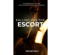 Falling for the escort: romance contemporaine
