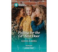 Falling for the Gp Next Door: A Grumpy Sunshine Sapphic Medical Romance