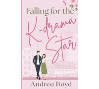 Falling for the K-drama Star: Christian Romantic Comedy: 1