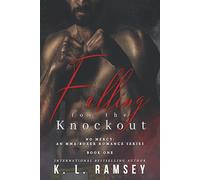Falling For the Knockout: Boxer Romance, Age Gap, MMA Romance, Virgin Heroine, Alphahole