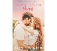 Falling for the Sheriff: 3