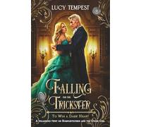 Falling For the Trickster: A Reimagining of Rumpelstiltskin