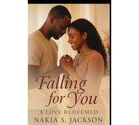 Falling for You: A Love Redeemed