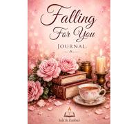Falling for You: Guided Journal