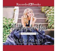Falling for You (La serie romanza delle sorelle Bradford)