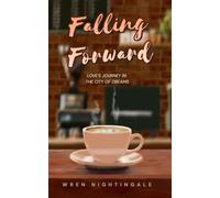 Falling Forward: Love's Journey in the City of Dreams