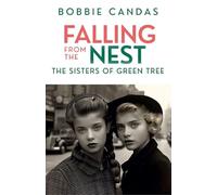 Falling From The Nest: The Sisters of Green Tree: 2