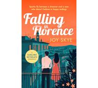 Falling in Florence: A heart warming, feel-good romance about love, life and family