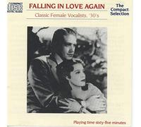 Falling in Love again-Female Vocalists, '30's (1987, #tq155) - Marlene Dietrich, Ruth Etting, Jessie Matthews, Hildegarde, Alice Faye..