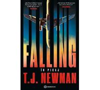 Falling. In picaj - T.J. Newman, Editie in limba romana