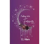 Falling Into Forever: Volume 4
