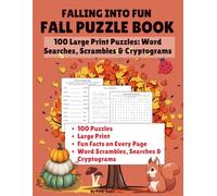 Falling into Fun | Fall Puzzle Book: 100 Large Print Puzzles: Word Searches, Scrambles & Cryptograms