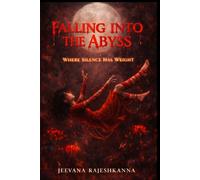 FALLING INTO THE ABYSS: WHERE SILENCE HAS WEIGHT