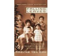 Falling Leaves: THE TRUE STORY OF AN UNWANTED CHINESE DAUGHTER