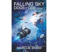 Falling Sky: Dogs of War Book 1