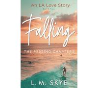 FALLING: The Missing Chapters: Book Two: 2