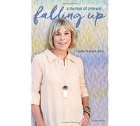 Falling Up: A Memoir of Renewal