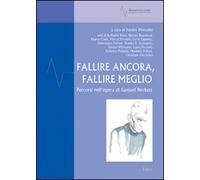 Fallire ancora, fallire meglio. Percorsi nell'opera di Samuel Beckett