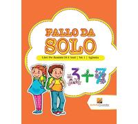 Fallo Da Solo : Libri Per Bambini Di 8 Anni | Vol. 1 | Aggiunta