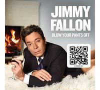 Fallon, Jimmy - Blow Your Pants Off