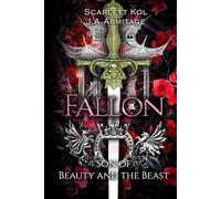 Fallon: Son of Beauty and the Beast: 6