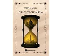 Fallout dell’anima