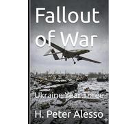 Fallout of War: Ukraine Year Three