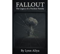 Fallout: The Legacy of a Nuclear Family - A One-Woman Solo Show (Contemporary Stage Play | Drama Script | Monologues for Women | Breast Cancer Survivor Story | Family Legacy & Resilience)