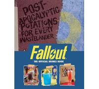 Fallout: the Official Drinks Book