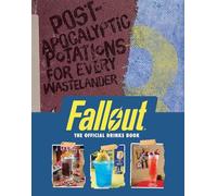 Fallout: The Official Drinks Book