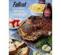 Fallout: The Vault Dweller's Official Cookbook by Rosenthal, Victoria