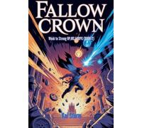 Fallow Crown - Weak to Strong OP MC LitRPG (BOOK 2)