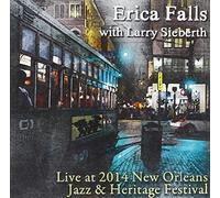 Falls Erica & Sieberth Larry - Live At Jazz Fest 2014
