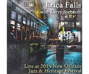 Falls Erica & Sieberth Larry - Live At Jazz Fest 2014