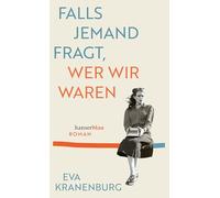 Falls jemand fragt, wer wir waren: Roman