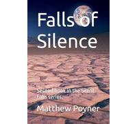 Falls of Silence: Second book in the Silent Falls series.: 2