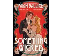 Falon Ballard Something Wicked (Tascabile)