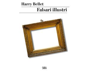 Falsari illustri - Bellet Harry