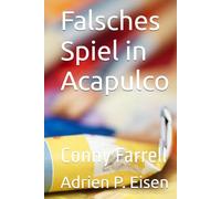 Falsches Spiel in Acapulco: Conny Farrell