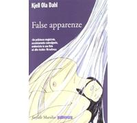 False apparenze - Dahl Kjell Ola
