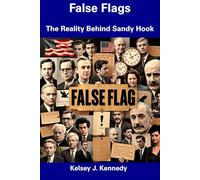 False Flags: The Reality Behind Sandy Hook