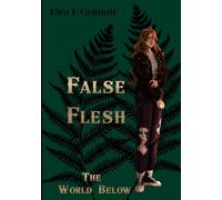 False Flesh: The World Below: 1