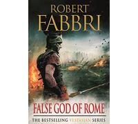 False God of Rome: The heart-pounding bestselling Roman epic, perfect for fans of GLADIATOR